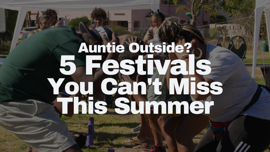 Auntie Outside? 5 Festivals You Can't Miss This Summer