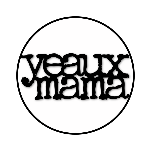 Yeaux Mama