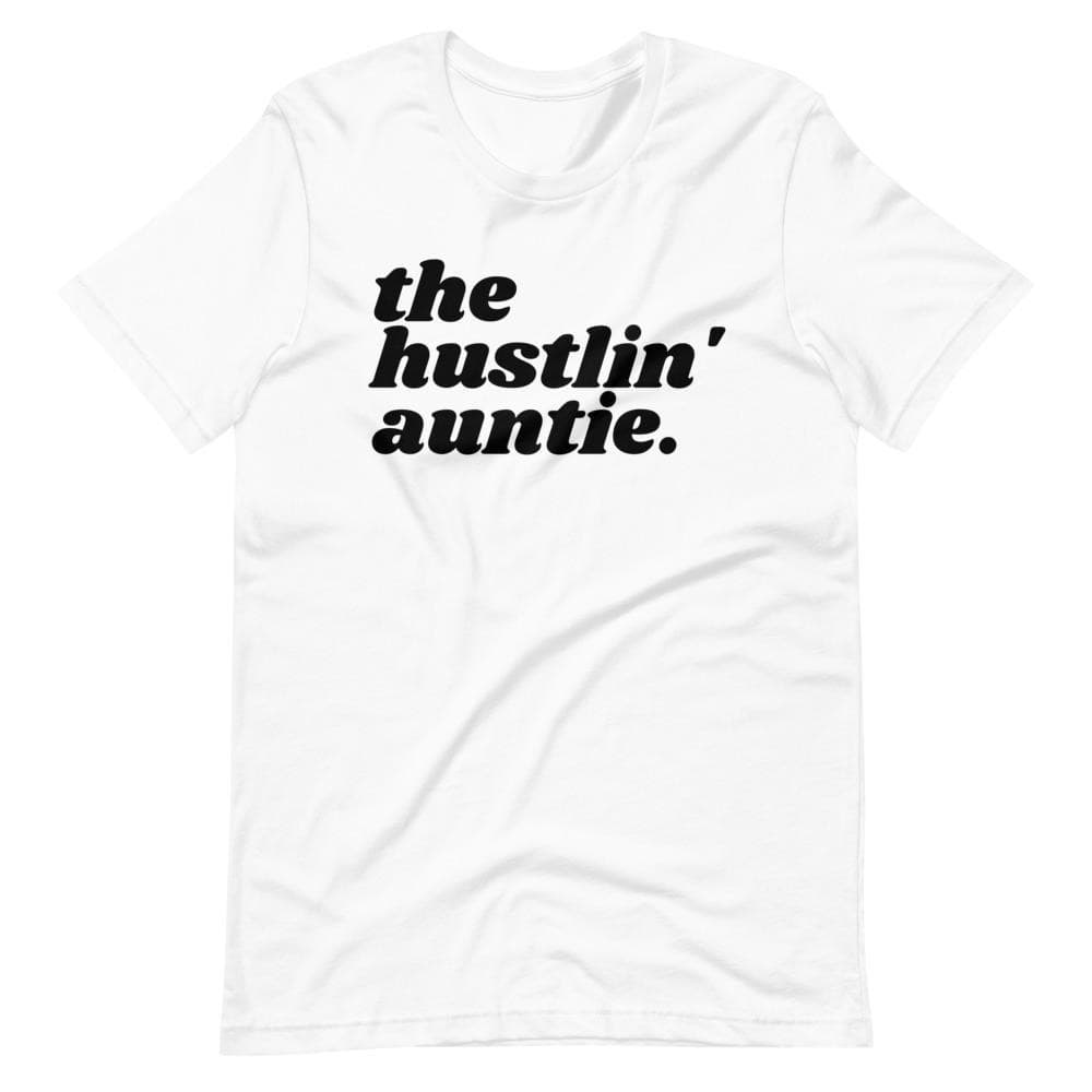 The Hustlin' Auntie Tee - Yeaux Mama