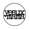 Yeaux Mama Home of the Original Auntie Apparel