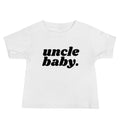 Uncle Baby Tee (Baby) - Yeaux Mama