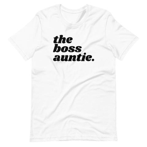 The Boss Auntie Tee - Yeaux Mama