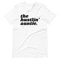 The Hustlin' Auntie Tee - Yeaux Mama